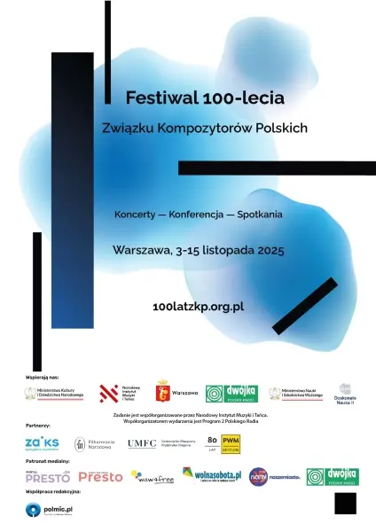 Festiwal 100-lecia Związku Kompozytorów Polskich Festiwal 100-lecia Związku Kompozytorów Polskich