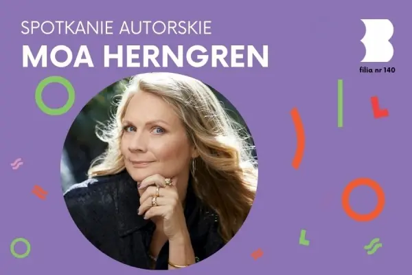 SPOTKANIE AUTORSKIE | Moa Herngren