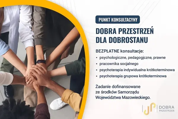 Projekt "Dobra Przestrzeń dla dobrostanu" - bezpłatne porady psychologiczne, pedagogiczne, prawne Projekt "Dobra Przestrzeń dla dobrostanu" - bezpłatne porady psychologiczne, pedagogiczne, prawne