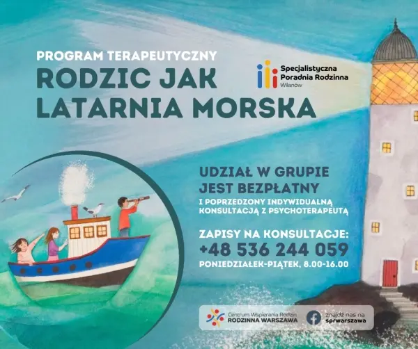 Rodzic jak Latarnia Morska - bezpłatny program terapeutyczny Rodzic jak Latarnia Morska - bezpłatny program terapeutyczny