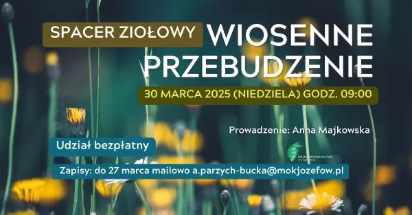 „WIOSENNE PRZEBUDZENIE” | SPACER ZIOŁOWY