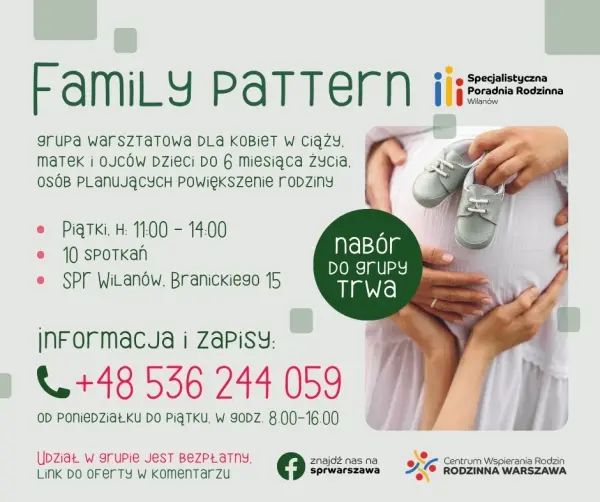 Family Pattern bezpłatne warsztaty dla kobiet w ciąży, matek, ojców dzieci do 6 miesiąca życia oraz osób planujących powiększenie rodziny