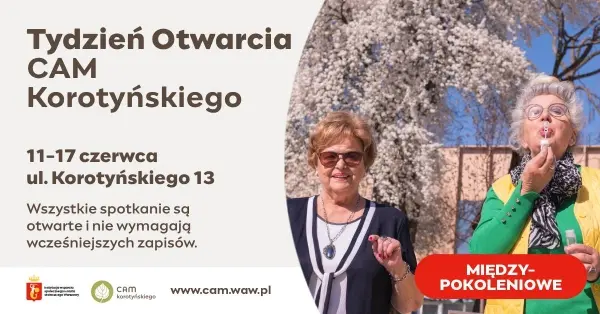 Tydzień Otwarcia CAM Korotyńskiego