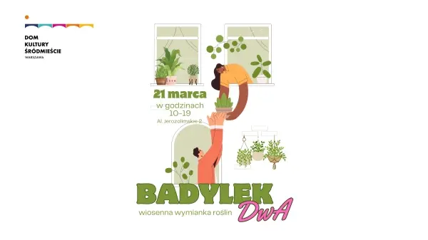 BADYLEK DwA • wiosenna wymianka roślin