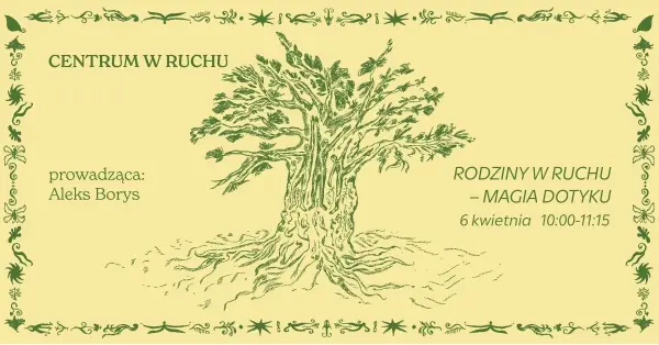 RODZINY W RUCHU – MAGIA DOTYKU – ruchowe warsztaty dla rodzin