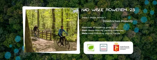 #NadWisłęRowerem - Dziedzictwo Prawisły