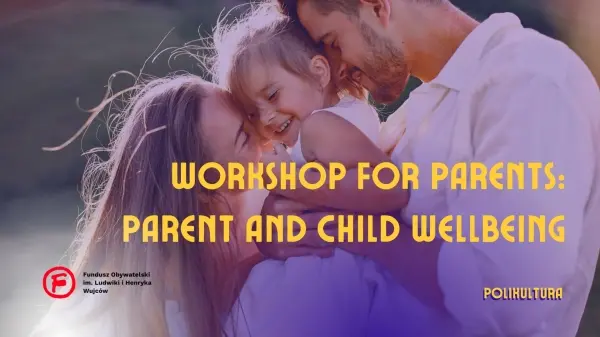 Parent and Child Wellbeing - Free Workshop!