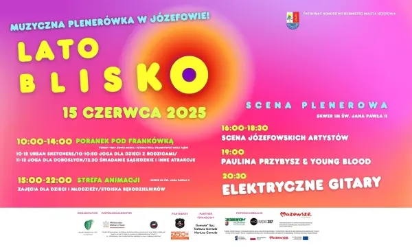 LATO BLISKO - MUZYCZNA PLENERÓWKA W JÓZEFOWIE