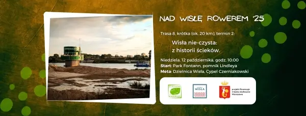 #NadWisłęRowerem: Wisła nie-czysta: z historii ścieków