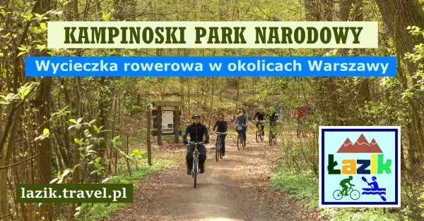 Wiosenny Kampinos - wycieczka rowerowa