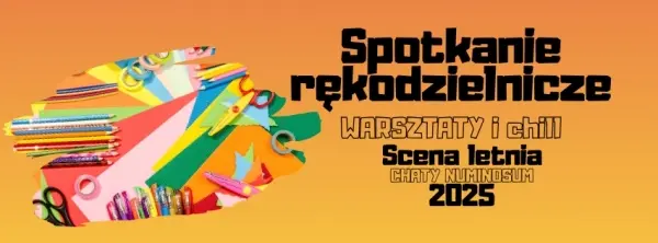 Spotkanie rękodzielnicze // Handicraft meeting