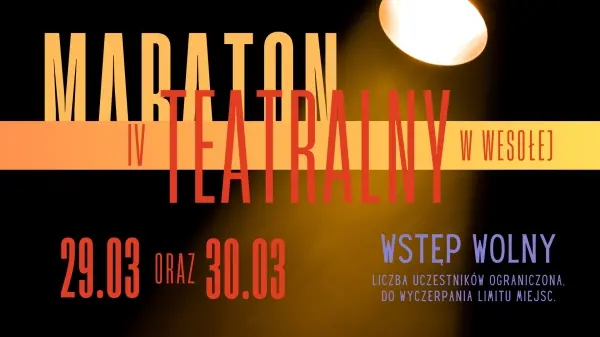 IV Maraton Teatralny w Wesołej 