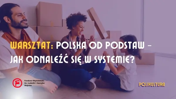 „Polska od podstaw – jak odnaleźć się w systemie” / Семинар: «Польша с основ – как разобраться в системе»