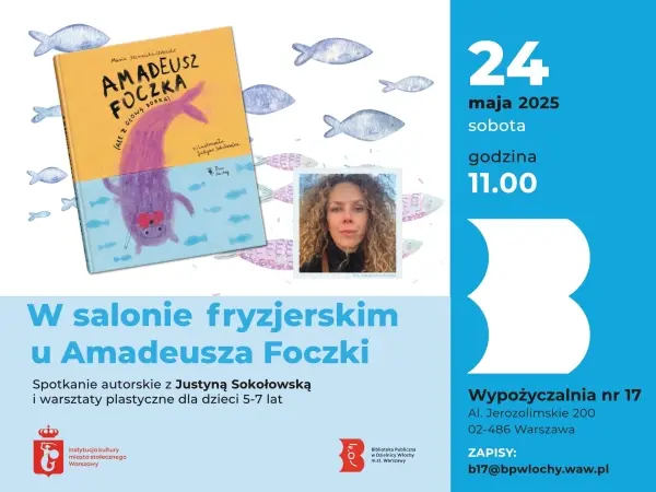 Warsztaty plastyczne "W salonie fryzjerskim u Amadeusza Foczki" z Justyną Sokołowską 