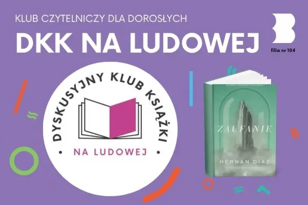 DYSKYSYJNY KLUB KSIĄŻKI | Hernán Díaz „Zaufanie”