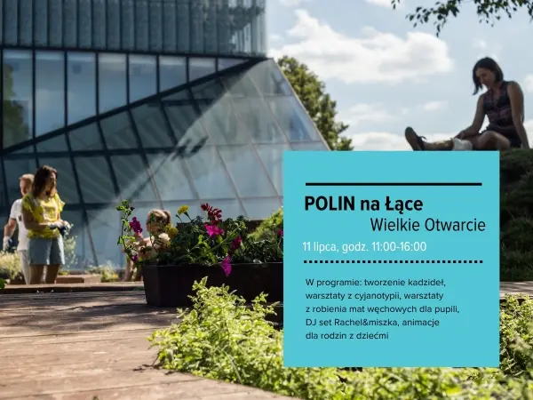 Wielkie otwarcie POLIN na Łące 2025