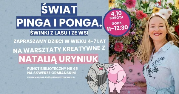 WARSZTATY KREATYWNE | Świat Pinga i Ponga