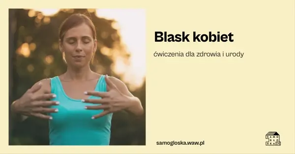 Blask kobiet - ćwiczenia dla zdrowia i urody