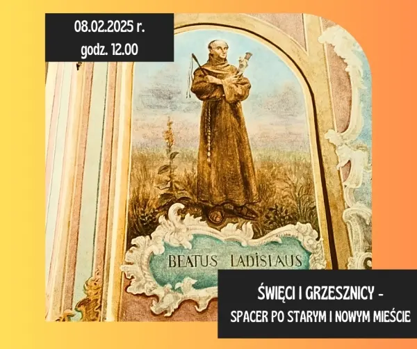 Święci i grzesznicy - spacer po Starym i Nowym Mieście