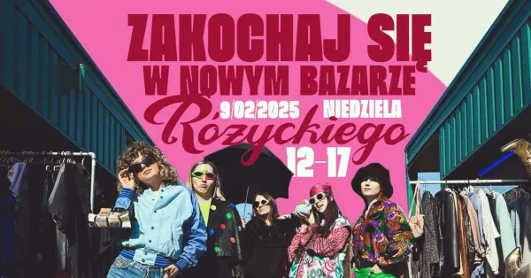 Zakochaj się w Nowym Bazarze Różyckiego!