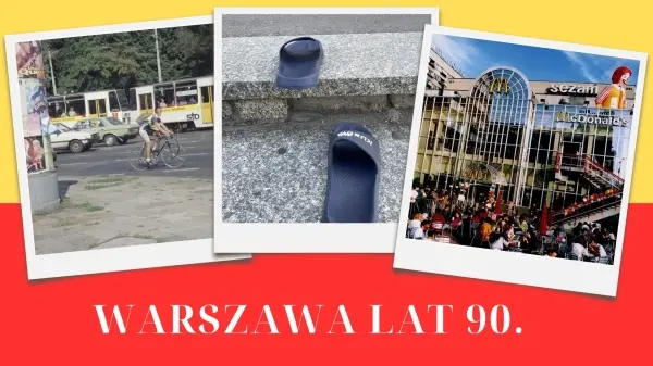 Co zostało z Warszawy lat 90