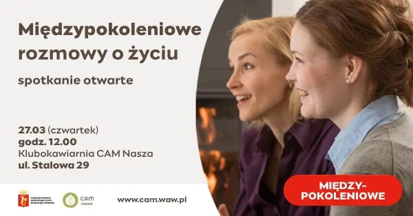 Międzypokoleniowe rozmowy o życiu