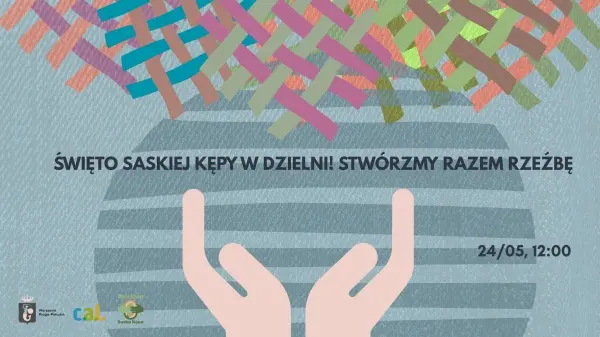 Święto Saskiej Kępy! Stwórzmy razem rzeźbę