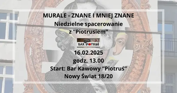 MURALE - znane i mniej znane | Niedzielne spacerowanie z "Piotrusiem"