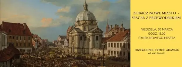 Zobacz Nowe Miasto - Spacer z przewodnikiem