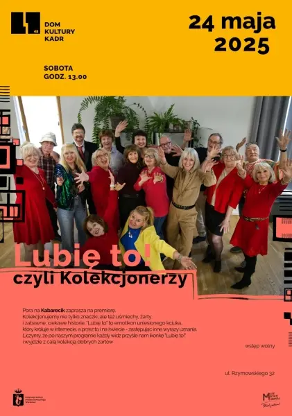 Pora na Kabarecik: „Lubię to! czyli Kolekcjonerzy” 