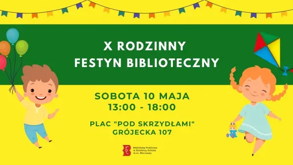 X Rodzinny Festyn Biblioteczny 