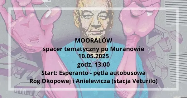 Mooralów - spacer tematyczny po Muranowie