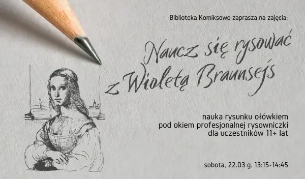 Naucz się rysować z Wioletą Braunsejs - warsztaty z profesjonalną rysowniczką w Komiksowie