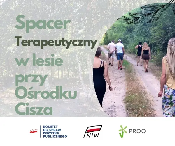Spacer terapeutyczny w lesie przy Ośrodku Cisza