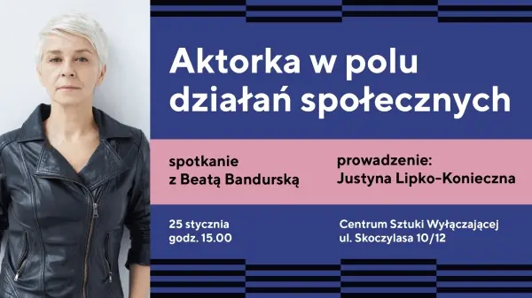 Aktorka w polu działań
