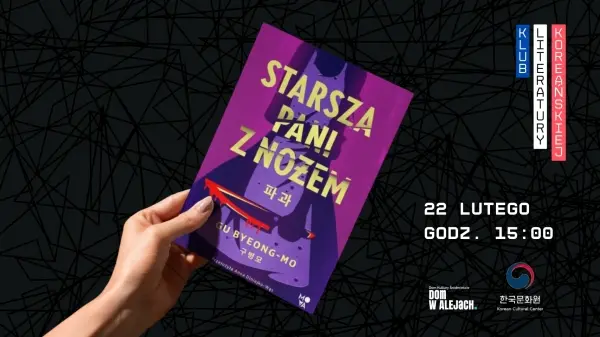 Klub Literatury Koreańskiej • Starsza pani z nożem Gu Byeong-Mo