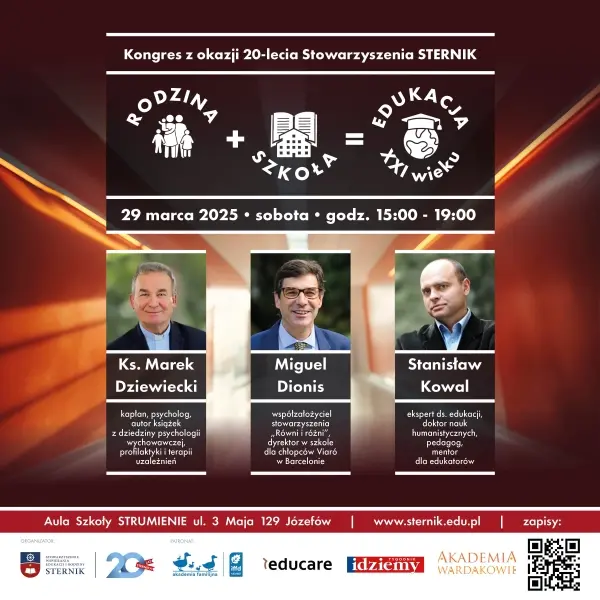 RODZINA + SZKOŁA = EDUKACJA XXI WIEKU - kongres Stowarzyszenia STERNIK