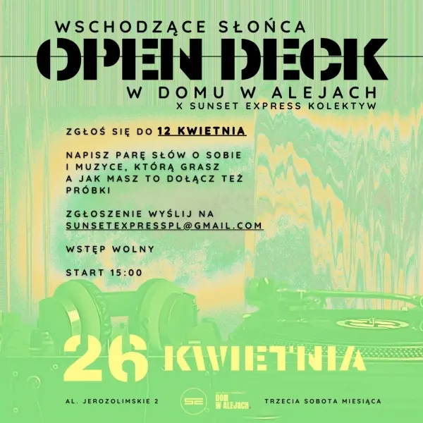 Wschodzące Słońca | Open Deck w Domu w Alejach x Sunset Express Kolektyw