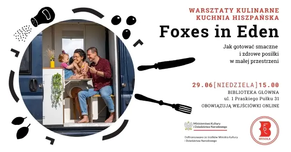 Warsztaty kulinarne - Foxes in Eden - Jak gotować smaczne i zdrowe posiłki w małej przestrzeni - warsztaty Bibliotece w Wesołej