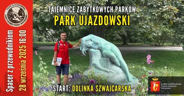 Parki Warszawy 3/5: Park Ujazdowski [darmowy spacer z przewodnikiem PTTK]