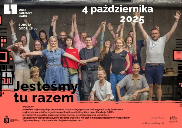 Jesteśmy tu razem - wystawa fotografii Wakacyjnej Szkoły Zdrowienia