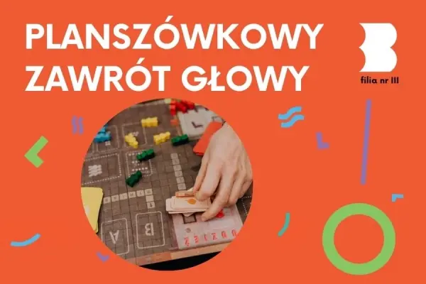 PLANSZÓWKOWY ZAWRÓT GŁOWY | GRY W BIBLIOTECE