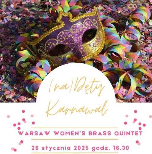 "(na)Dęty Karnawał" - koncert w wykonaniu Warsaw Women’s Brass Quintet