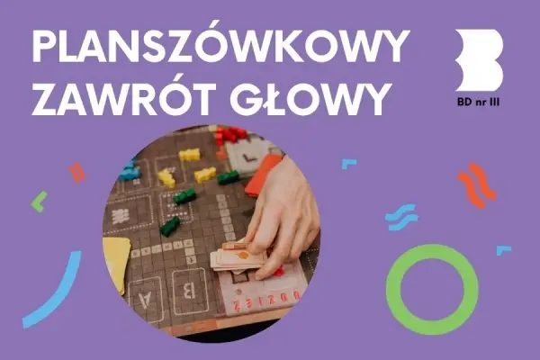 PLANSZÓWKOWY ZAWRÓT GŁOWY | GRY W BIBLIOTECE