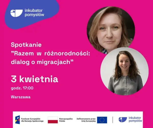 Spotkanie "Razem w różnorodności: dialog o migracjach"