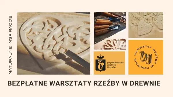 Naturalne inspiracje. Warsztaty rzeźby w drewnie na Ursynowie