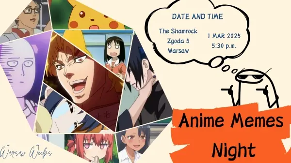 Anime Memes Party - Warsaw Weebs