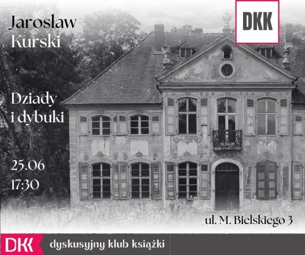 Dyskusyjny Klub Książki (DKK)_Dziady i dybuki