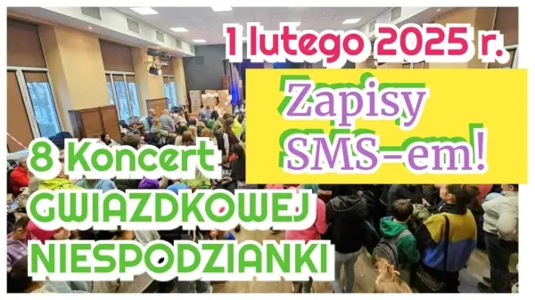 8 Koncert Gwiazdkowej Niespodzianki 2025 [godz. 11:00 i 14:00]