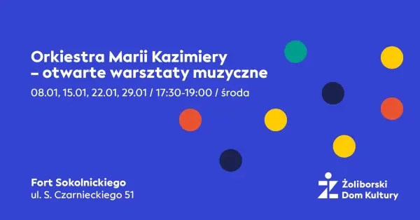 Orkiestra Marii Kazimiery - otwarte warsztaty muzyczne